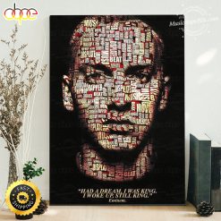 Eminem Quote: Had A Dream, I Was King, I Woke Up, still King Canvas